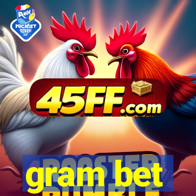gram bet